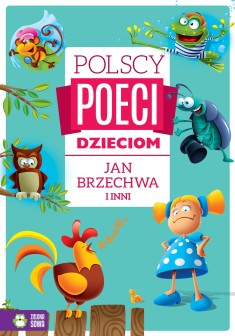 Polscy poeci dzieciom. Jan Brzechwa i inni 