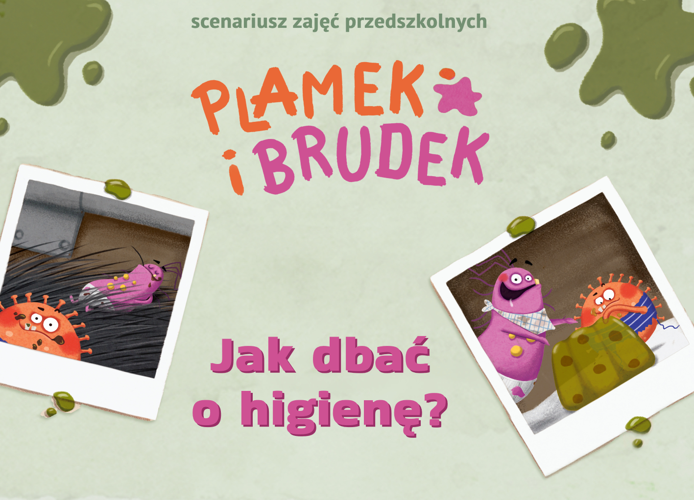 Plamek i Brudek. Jak dbać o higienę?