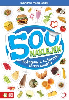 500 naklejek. Potrawy z czterech stron świata