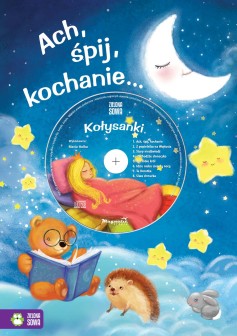  Ach, śpij, kochanie… (książka z płytą CD)