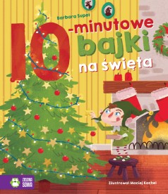 Bajki na dobranoc. 10-minutowe bajki na święta