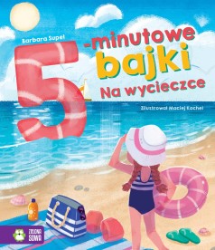 5-minutowe bajki. Na wycieczcec