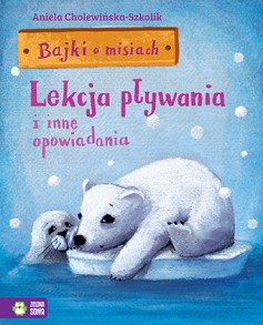 Bajki o misiach cz.2 - Lekcja pływania i inne opowiadania