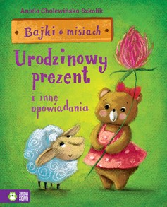 Bajki o misiach cz.3 - Urodzinowy prezent i inne opowiadania 