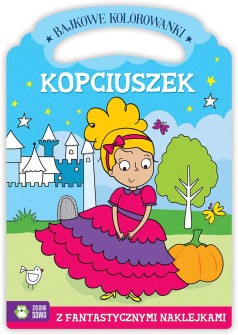 Bajkowe kolorowanki. Kopciuszek 