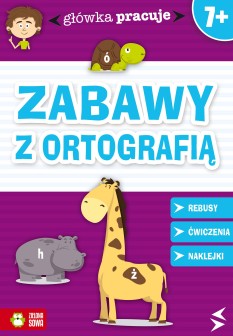 Zabawy z ortografią. Główka pracuje