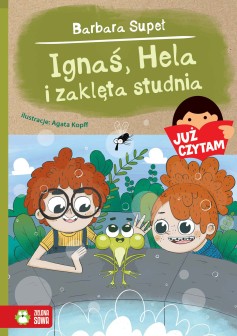 Już czytam! Ignaś, Hela i zaklęta studnia. Tom 21