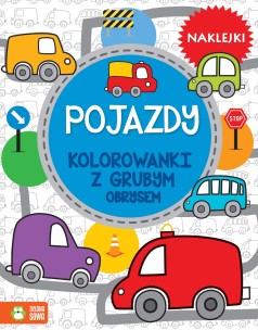 Pojazdy. Kolorowanki z grubym obrysem