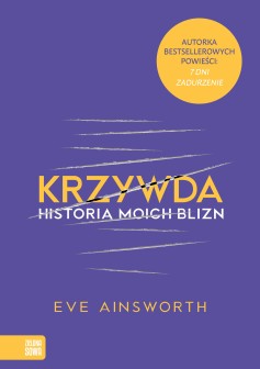 Krzywda. Historia moich blizn