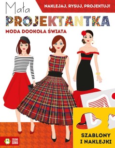 Mała projektantka. Moda dookoła świata