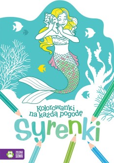 Kolorowanki na każdą pogodę. Syrenki