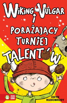 Wiking Vulgar i porażający turniej talentów cz.4