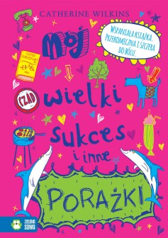 Mój wielki sukces i inne porażki