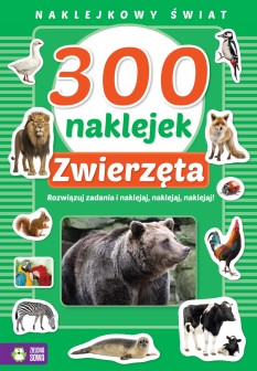 300 naklejek. Zwierzęta. Naklejkowy świat