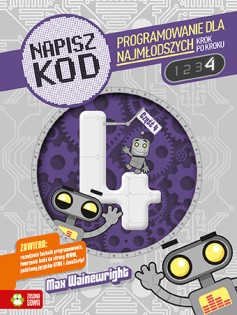 Napisz kod. Programowanie dla najmłodszych krok po kroku 4