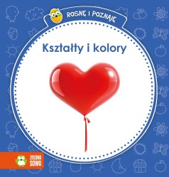 Rosnę i poznaję. Kształty i kolory