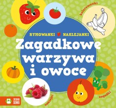 Zagadkowe warzywa i owoce. Rymowanki-Naklejanki