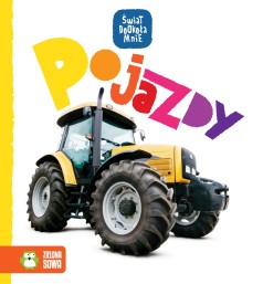 Świat dookoła mnie. Pojazdy