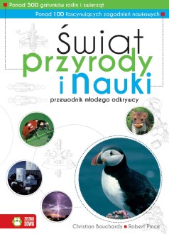 Świat przyrody i nauki. Przewodnik młodego odkrywcy