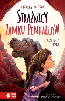 Strażnicy zamku Penhallow. Tom 2. Zaginiony skarb