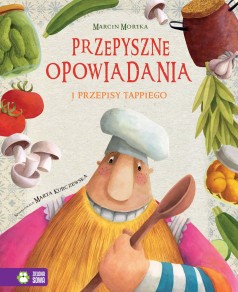 Przepyszne opowiadania. Przepisy Tappiego - Tappi i przyjaciele