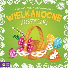 Wielkanocne wypychanki. Koszyczki