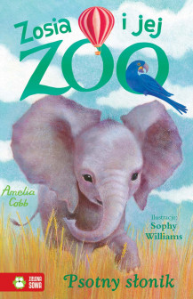 Psotny słonik - Zosia i jej zoo