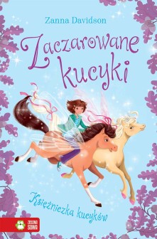 Zaczarowane kucyki. Księżniczka Kucyków. Tom 4