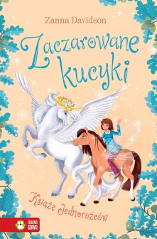 Zaczarowane kucyki. Książę Jednorożców. Tom 5