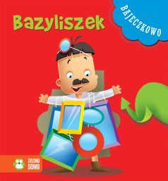 Bajeczkowo - Bazyliszek