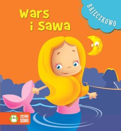 Bajeczkowo - Wars i Sawa