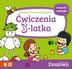 Ćwiczenia 3-latka. Domowa Akademia