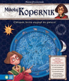 Wielcy odkrywcy, wielkie odkrycia. Mikołaj Koperni