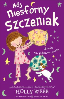 Mój niesforny szczeniak cz.4 - Urwis na pidżama party