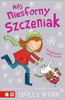 Mój niesforny szczeniak cz.5 - Świąteczne psoty Urwisa