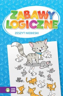 Zabawy logiczne. Zeszyt niebieski