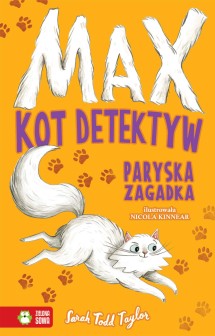 Max. Kot detektyw. Paryska zagadka. Tom 3