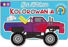 Ale jazda do kolorowania. Pojazdy 1