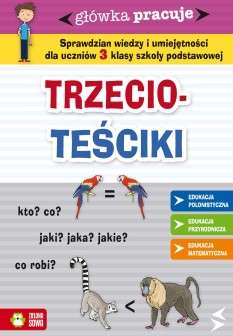 Trzecioteściki. Główka pracuje