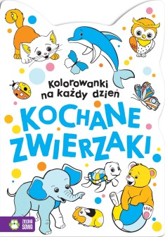 Kolorowanki na każdy dzień. Kochane zwierzaki