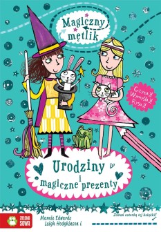 Urodziny i magiczne prezenty - Magiczny mętlik