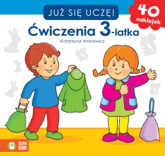 Już się uczę. Ćwiczenia 3-latka