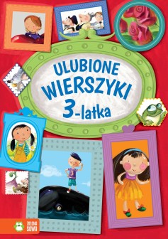 Ulubione wierszyki 3-latka 