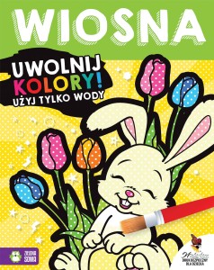 Wiosna. Uwolnij kolory. Użyj tylko wody