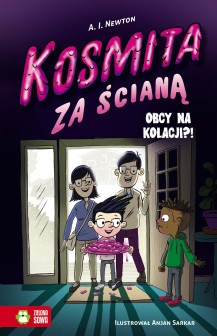 Kosmita za ścianą. Obcy na kolacji?! Tom 2