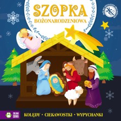 Świąteczne wypychanki. Szopka Bożonarodzeniowa