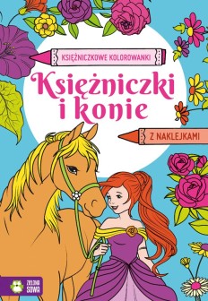 Księżniczkowe kolorowanki. Księżniczki i konie