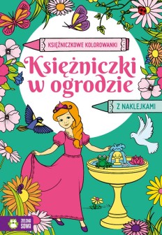 Księżniczkowe kolorowanki. Księżniczki w ogrodzie