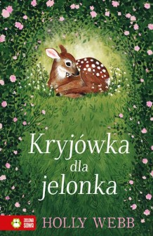 Na ratunek zwierzętom. Kryjówka dla jelonka