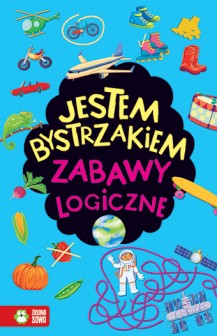 Jestem bystrzakiem. Zabawy logiczne